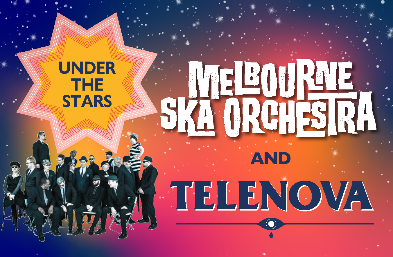 Under the Stars event - Melbourne Ska Orchestra and Telenova