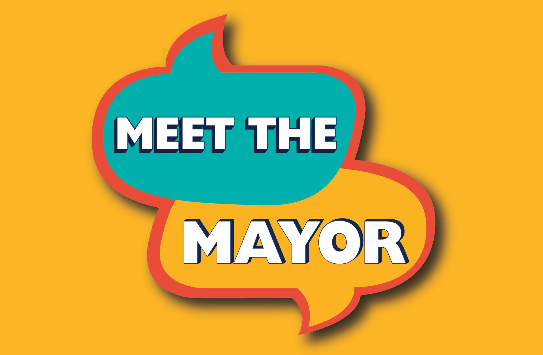 Teal and yellow speech bubbles surrounding 'Meet the Mayor' 