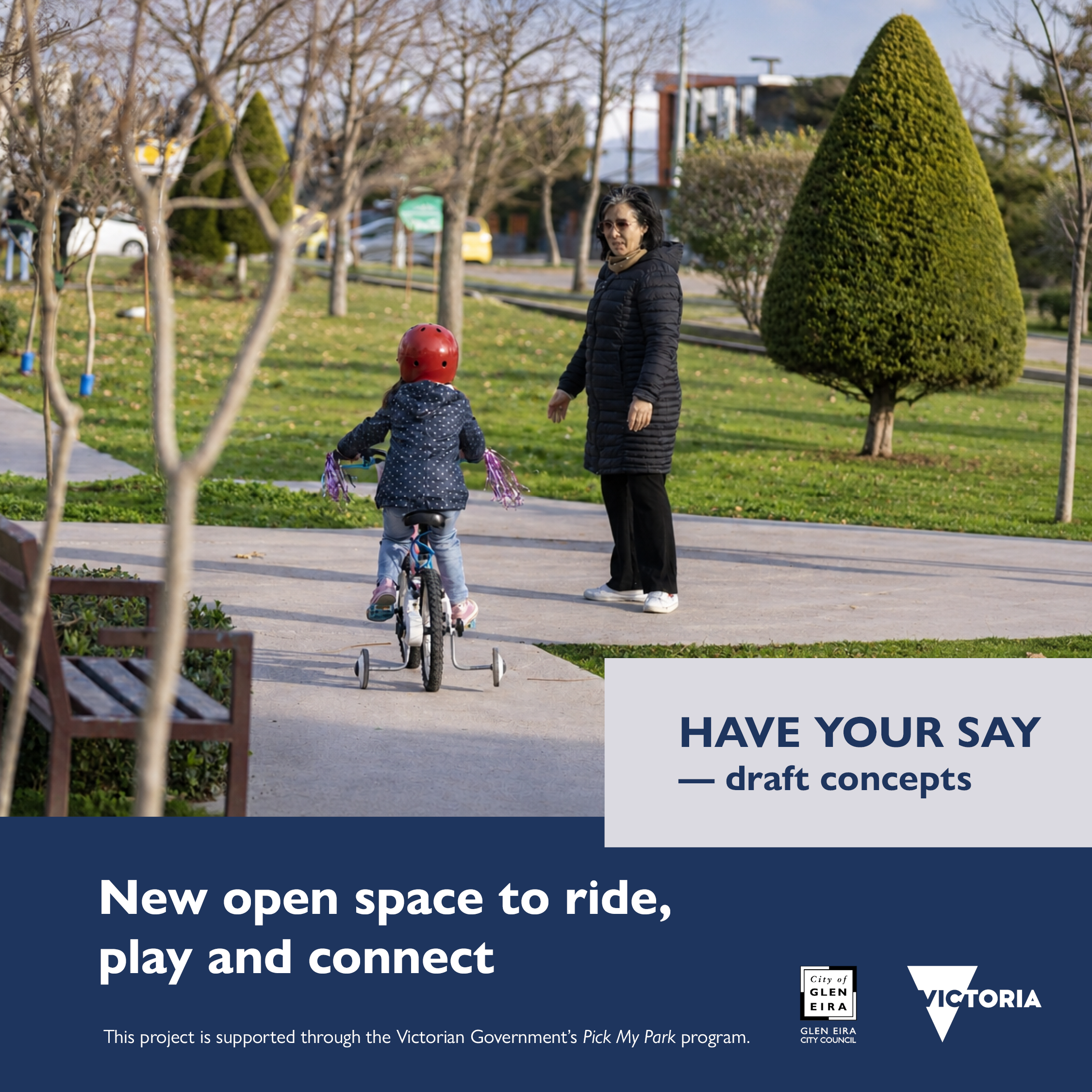Child riding a bicycle with training wheels on a park path while an adult stands nearby. Promotional graphic reads “Have your say – draft concepts” for a new open space to ride, play and connect.